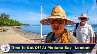 Time To Get Off – Medana Bay Lombok – S4 Episode 106