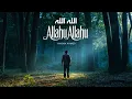 Download Lagu Allahu Allahu | Nasheed about Hope \u0026 Du'a | اَللّٰهُ اَللّٰهُ | H Ahmed