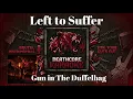 Gun in The Dufflebag - Left to Suffer - Karaoke Instrumental