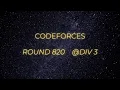 Round 820 DIV 3 Speedrun A B C D