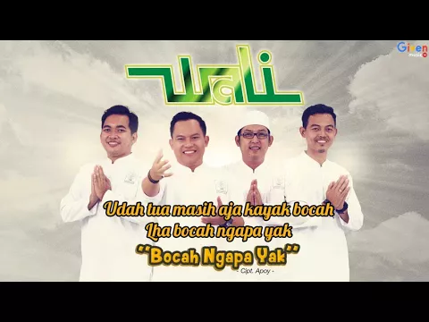 Download MP3 Wali - Bocah Ngapa Yak (Video Lirik)