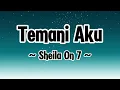 Temani Aku ( Lirik ) ~ Sheila On 7