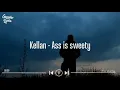 Ass Is Sweaty - Kellan