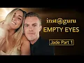 Inst Guru Bentinho Massaro Ep 6 - Jade Part 1 Empty Eyes