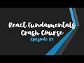 React Fundamentals Crash Course Episode 03 - Why React