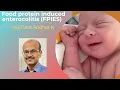 FPIES Food protein induced enterocolitis Dr Sridhar K
