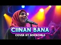 Lagu Ciinan Bana | Cover Indonesia (Lagu Minang) by RockChild