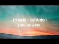 CHAND - SIFARISH LOFI 16D AUDIO: The Ultimate Focus Boost for 2024!