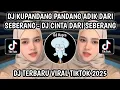 Download Lagu DJ CINTA DARI SEBERANG || DJ KUPANDANG PANDANG ADIK DARI SEBERANG JEDAG JEDUG VIRAL TIKTOK 2025‼️
