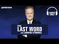 The Last Word with Lawrence O'Donnell - Oct. 30 | Audio Only