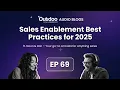 EP 69 Sales Enablement Best Practices for 2025 Outdoo Blog