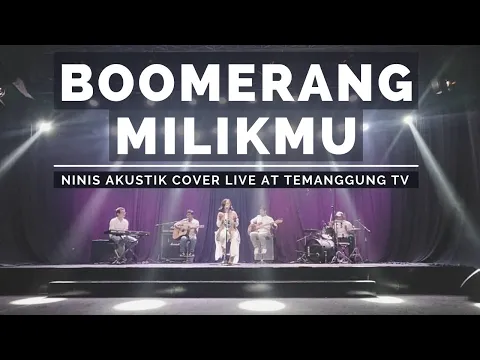 Download MP3 BOOMERANG - MILIKMU | NINIS AKUSTIK COVER LIVE TEMANGGUNG TV