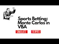 Sports Betting Monte Carlos in VBA
