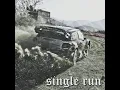 Single Run