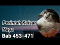 Download Lagu Perintah Kaisar Naga | Gangguin Kucing Tidur, 453-471
