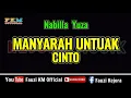 Download Lagu Nabilla Yuza - MANYARAH UNTUAK CINTO ( KARAOKE ) Nada Wanita
