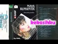 Download Lagu (Full Album) Maya Rumantir # Kekasihku