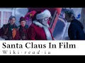 Santa Claus In Film - Wikireadia