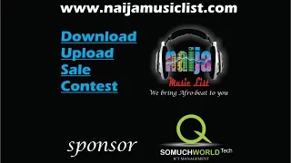 download all the latest nigeria songs upload and enter contest