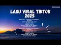 Download Lagu LAGU VIRAL TIKTOK 2025 || BERGEMA SAMPAI SELAMANYA ~ MANGU ~ KITA USAHAKAN LAGI ~ TANPA CINTA