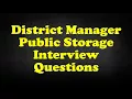 District Manager Public Storage Interview Questions