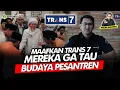 Download Lagu Alifurrahman: MAAFKAN TRANS 7, MEREKA GA TAU BUDAYA PESANTREN