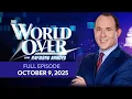Download Lagu The World Over | Full Episode: Love for the Poor, Peace Deal, Soul on Fire | October 9, 2025