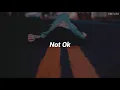 Kygo & Chelsea Cutler - Not Ok // Sub Español