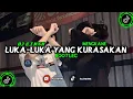 Download Lagu DJ LUKA LUKA YANG KURASAKAN BERTUBI-TUBI YANG KAU BERIKAN [] BOOTLEG V2 🎧