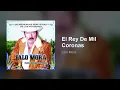 Lalo Mora - El Rey De Mil Coronas (Audio)