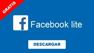FACEBOOK LITE gratis - 2019 actualizado