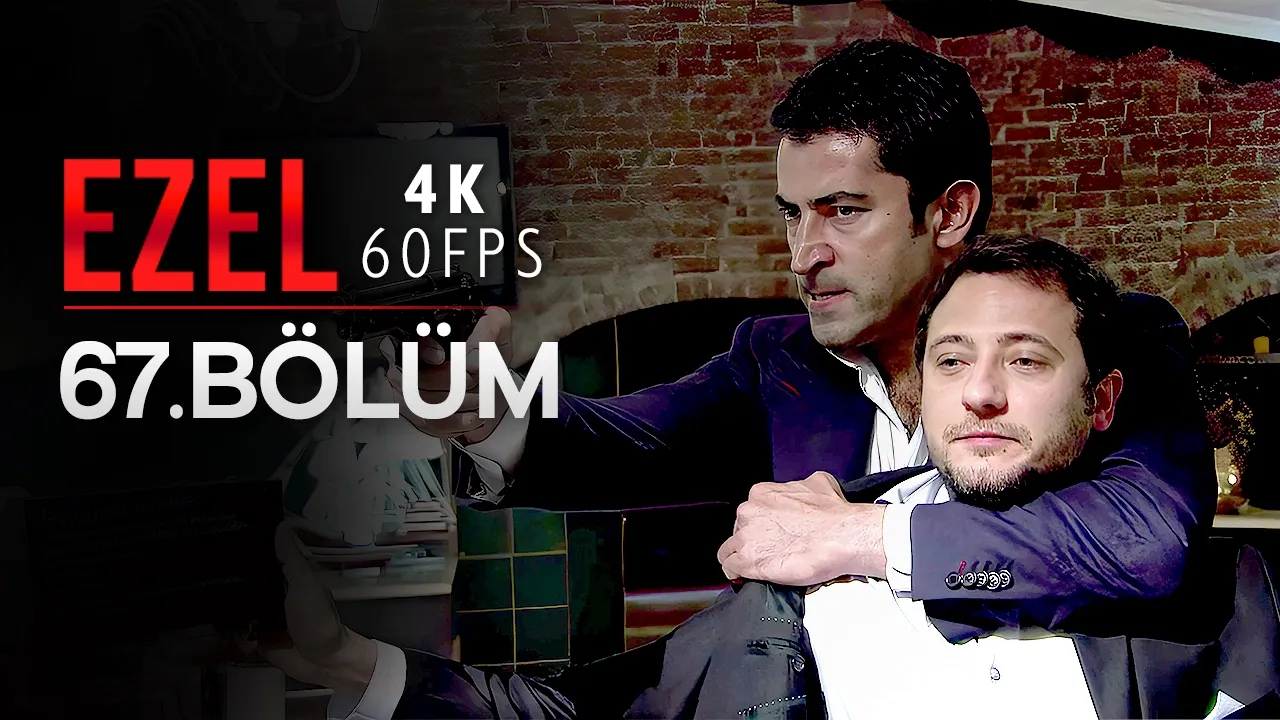 Ezel 67. bölüm video kapağı
