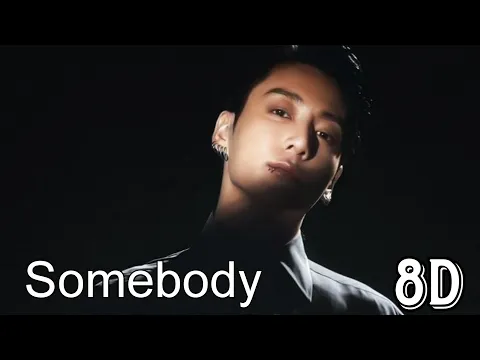 Download MP3 ⚠️JUNGKOOK - 'SOMEBODY' 8D AUDIO | USE HEADPHONES 🎧