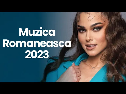 Download MP3 Top Muzica Romaneasca 2023 ⭐ Cea Mai Buna Muzica Romaneasca 2023 (Mix Muzica Romaneasca 2023)