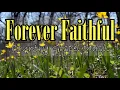 Download Lagu Forever Faithful/Beautiful Gospel Music by Lifebreakthrough
