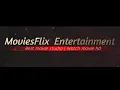 MoviesFlix Entertainment-Official Intro
