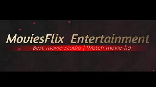 MoviesFlix Entertainment-Official Intro