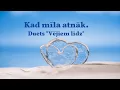 Download Lagu Kad mīla atnāk - Duets \