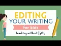 Editing Your Writing For Kids - Grammar Punctuation Capitalization Spelling