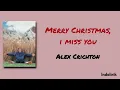 Merry Christmas, i miss you - Alex Crichton | Lirik Terjemahan Indonesia 