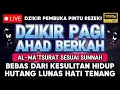 Download Lagu Putar 1x Saja! Dzikir Minggu Pagi!! Mustajab Pembuka Rezeki Dari Segala Penjuru Zikir Lunas Hutang