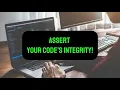 Assert your code s Integrity