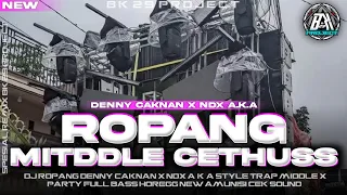 dj ropang denny caknan x ndx aka trap middle x party horegg new viral fyp tik tok bk 29 project