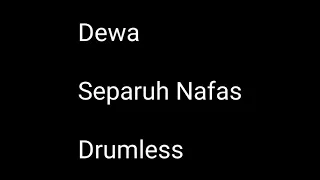 dewa separuh nafas drumless minus one drum