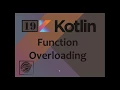 19 kotlin Function Overloading in Kotlin