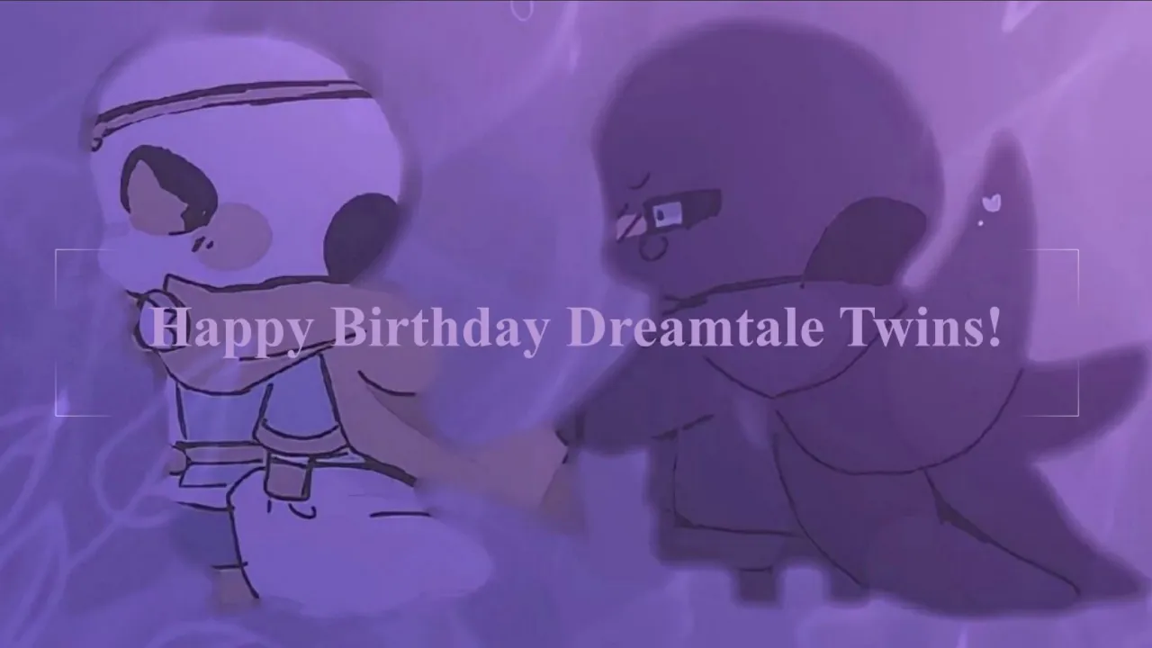 Nightmare & Dream Sing Way Back Home {HAPPY BIRTHDAY DREAMTALE TWINS!!!!!💜💛}