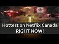 The best TV series and movies on Netflix Canada right now