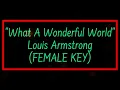 Download Lagu What A Wonderful World by Louis Armstrong Female Key Karaoke