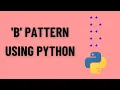 B PATTERN USING STARS IN PYTHON PYTHON PATTERNS