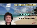 Download Lagu PACE PONDANG FULL ALBUM || LAGU TIMUR TERBARU DAN TERPOPULER